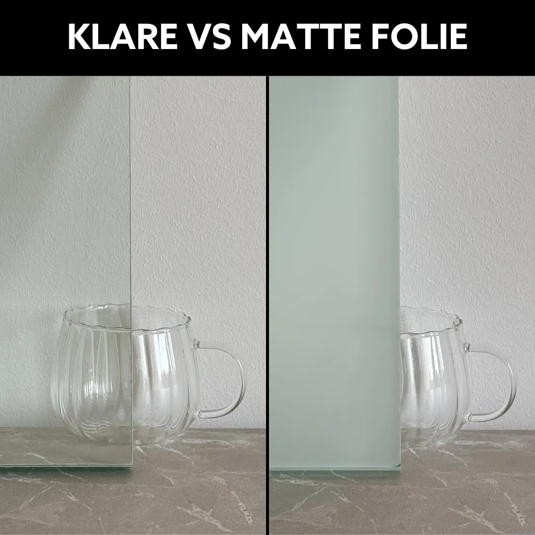 Vergleich zwischen VSG Klarglas mit klarer und matter Folie